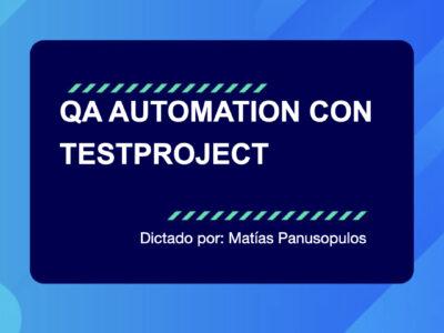 Curso de QA Automation con TestProject 2022