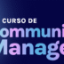 Curso de Community Manager